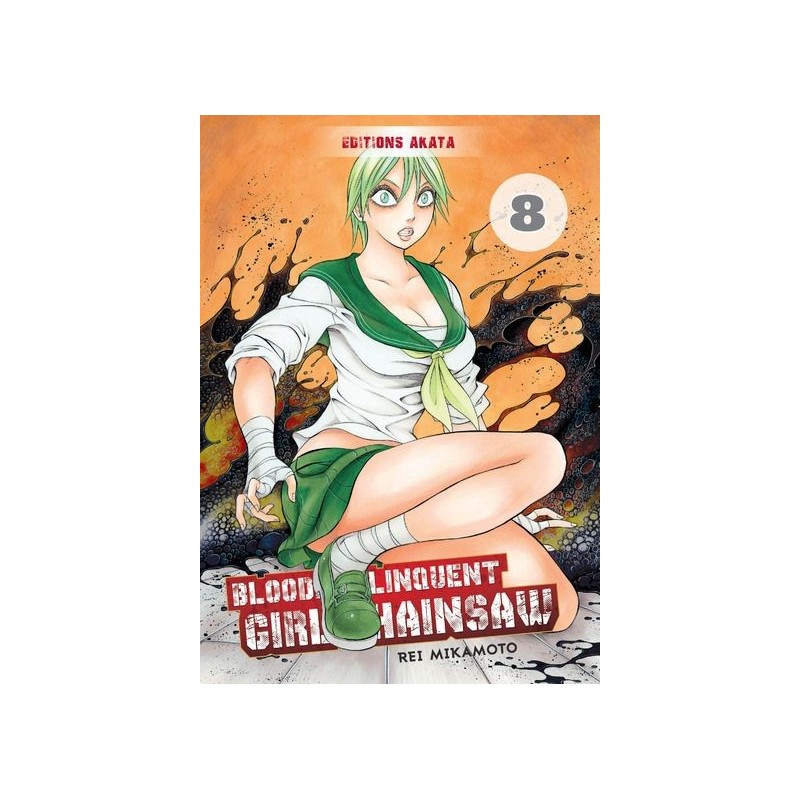 Bloody Delinquent Girl Chainsaw Tome 08