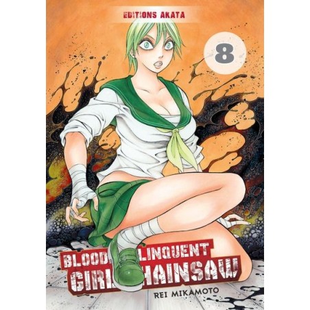 Bloody Delinquent Girl Chainsaw Tome 08