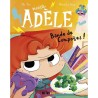 BD MORTELLE ADELE - TOME 22 - BANDE DE COMPOTES !