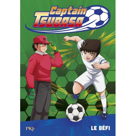 CAPTAIN TSUBASA - TOME 1 LE DEFI