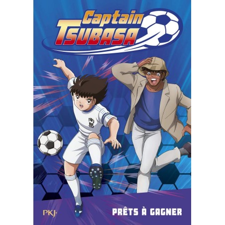 CAPTAIN TSUBASA - TOME 3 PRETS A GAGNER